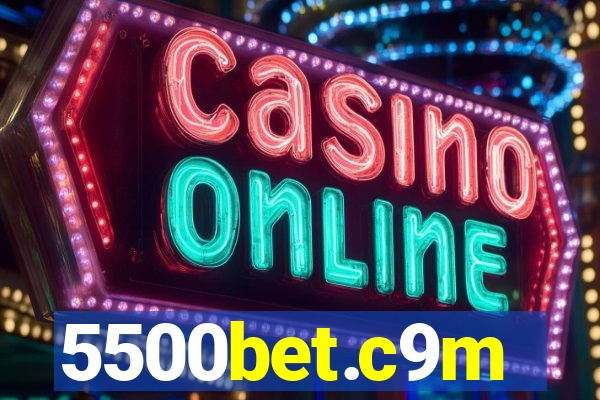 5500bet.c9m