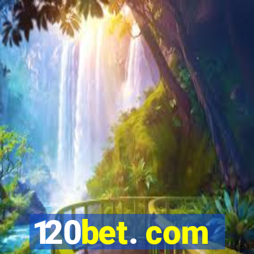 120bet. com