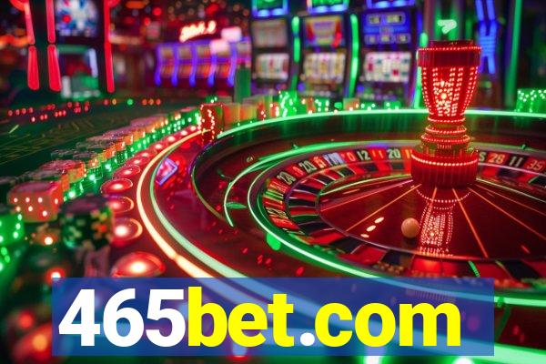 465bet.com