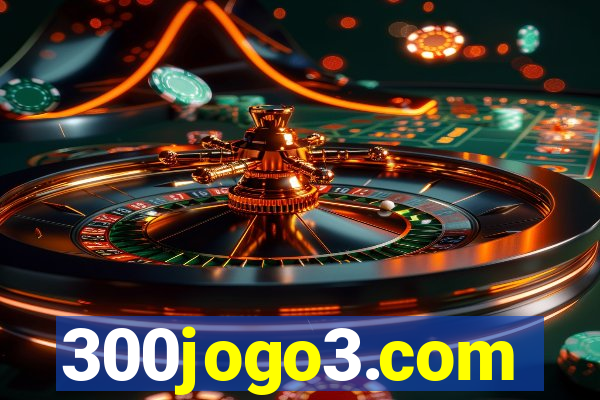 300jogo3.com