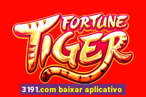 3191.com baixar aplicativo