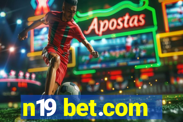 n19 bet.com