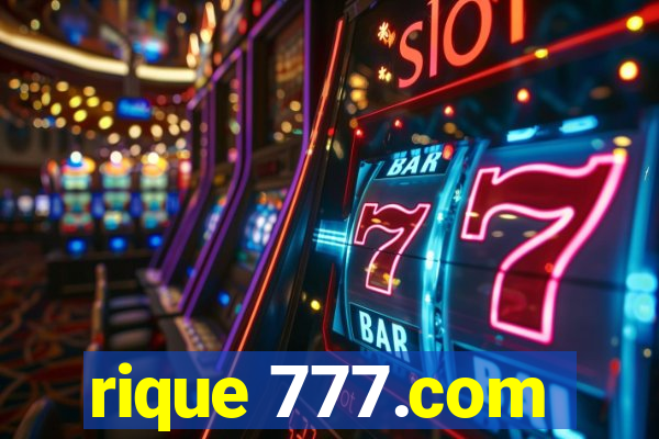 rique 777.com