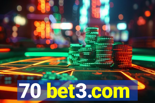 70 bet3.com