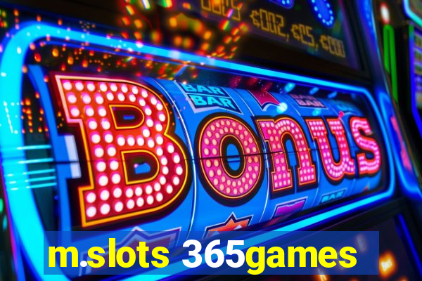 m.slots 365games