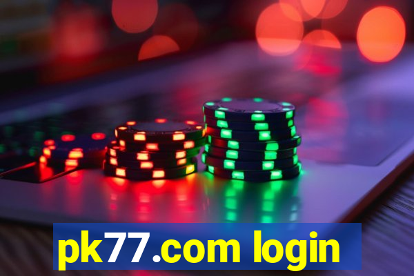 pk77.com login