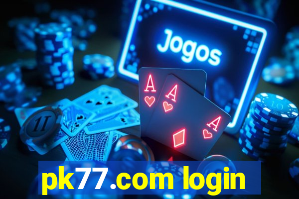 pk77.com login