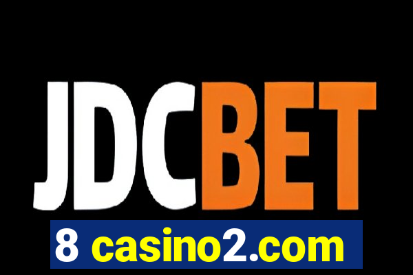 8 casino2.com