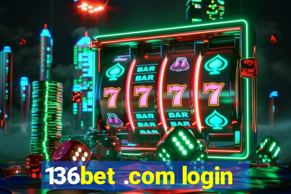 136bet .com login