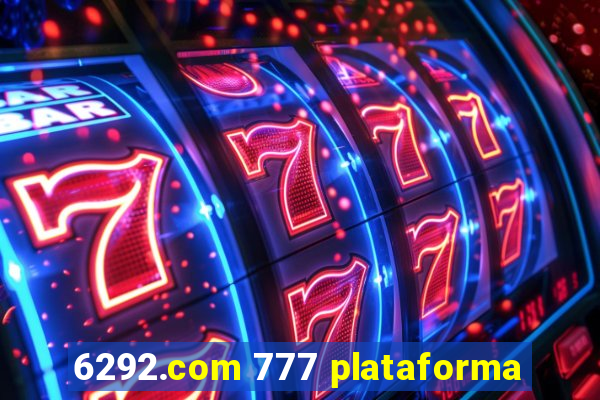 6292.com 777 plataforma