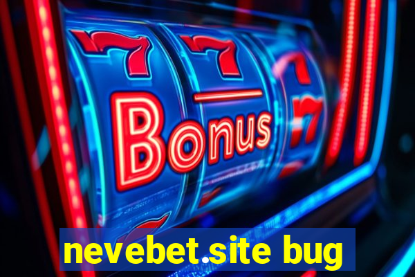 nevebet.site bug