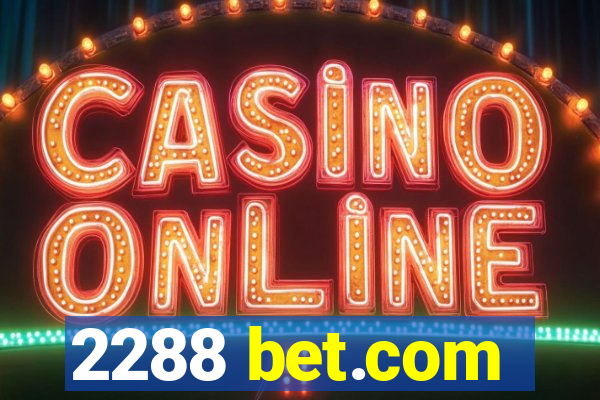 2288 bet.com