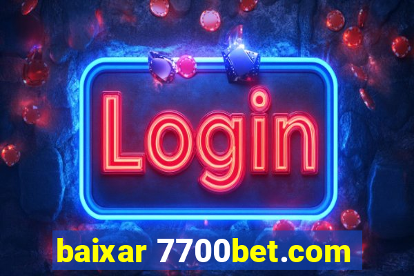 baixar 7700bet.com
