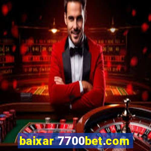 baixar 7700bet.com