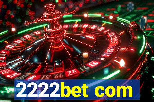 2222bet com