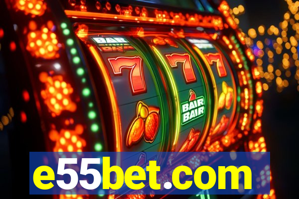 e55bet.com