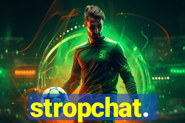 stropchat.