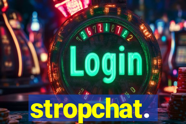 stropchat.