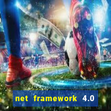 net framework 4.0 v 30319 windows 7 64 bit