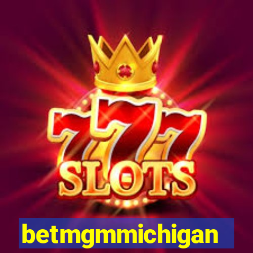 betmgmmichigan