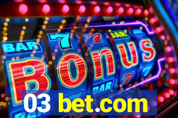 03 bet.com