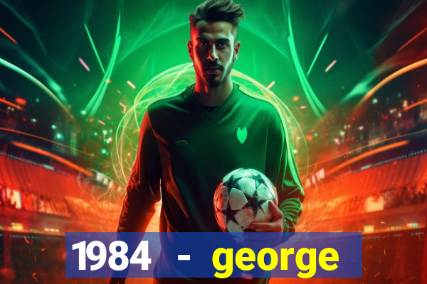 1984 - george orwell pdf companhia das letras