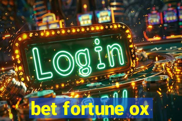 bet fortune ox