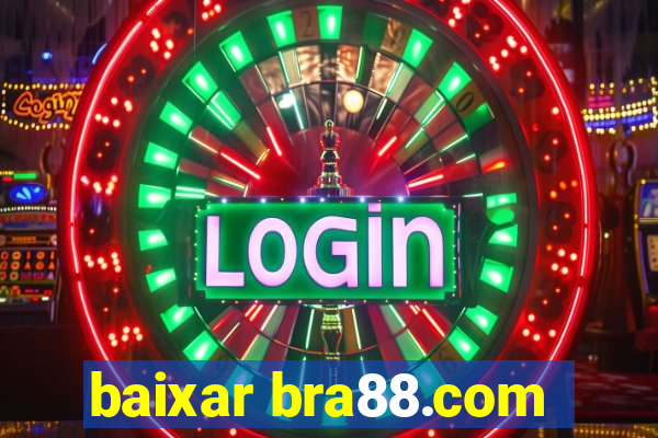 baixar bra88.com