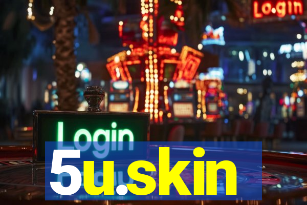 5u.skin