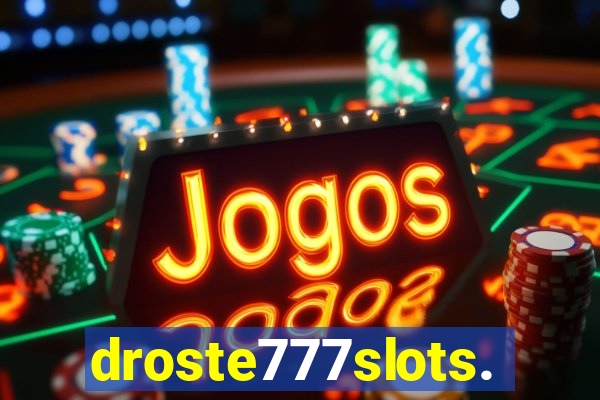 droste777slots.com