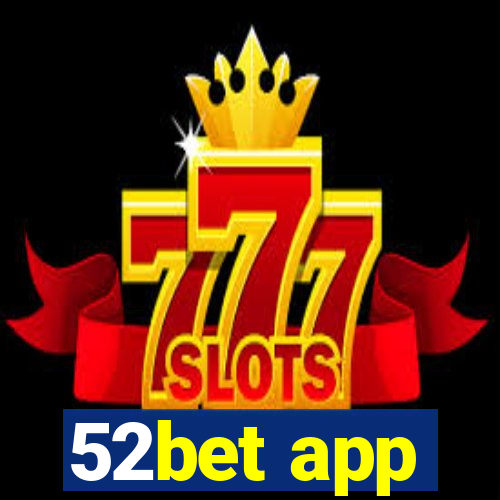 52bet app