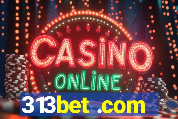313bet .com