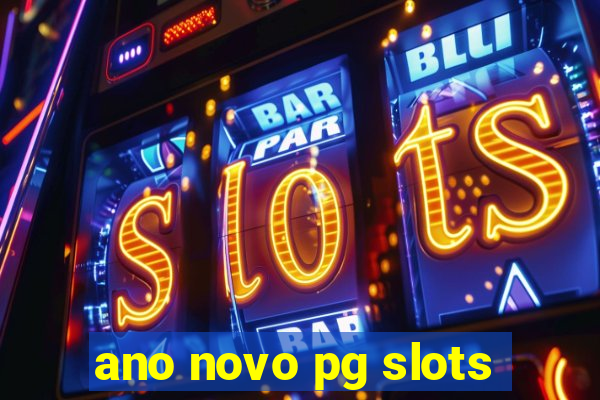 ano novo pg slots