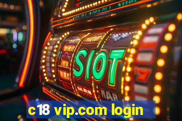 c18 vip.com login