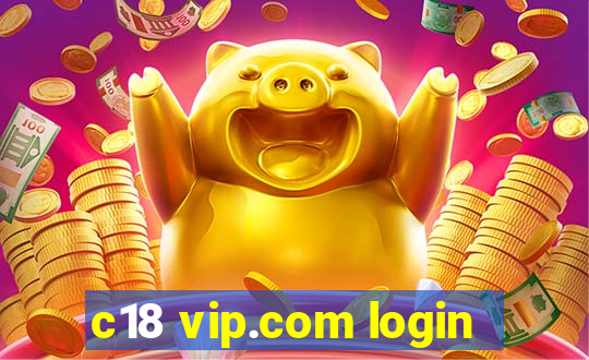 c18 vip.com login