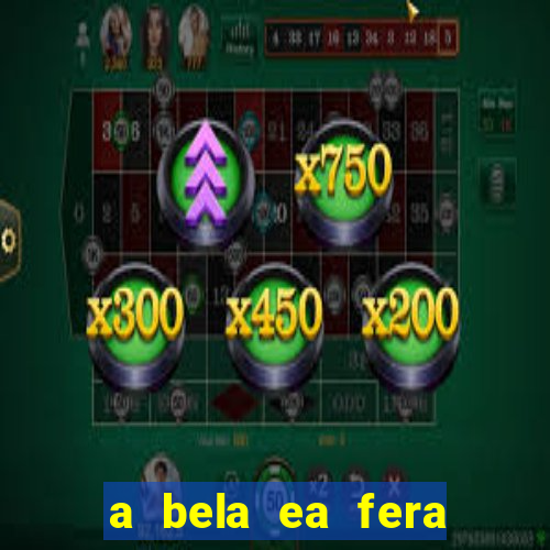 a bela ea fera 1991 filme completo dublado
