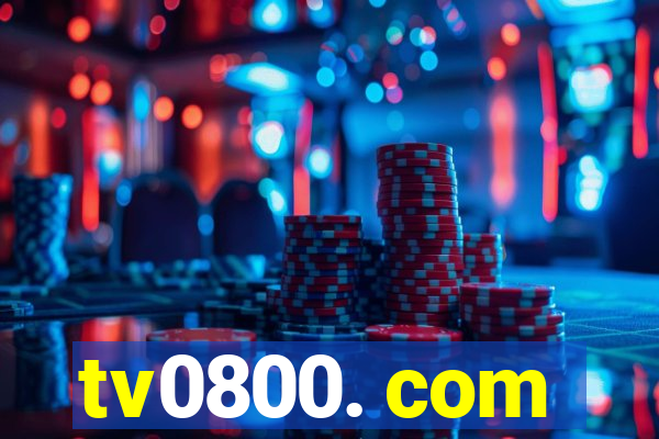 tv0800. com