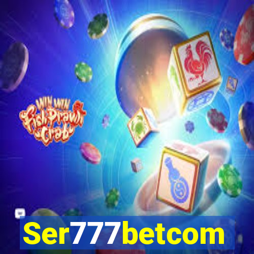 Ser777betcom