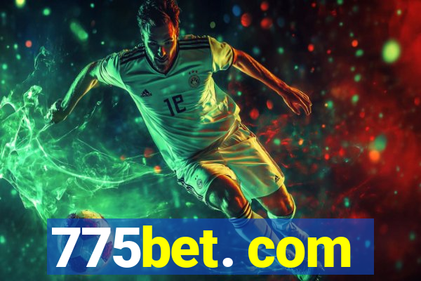 775bet. com