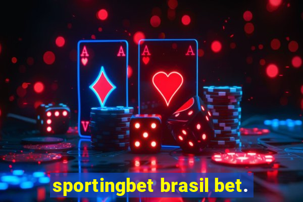 sportingbet brasil bet.