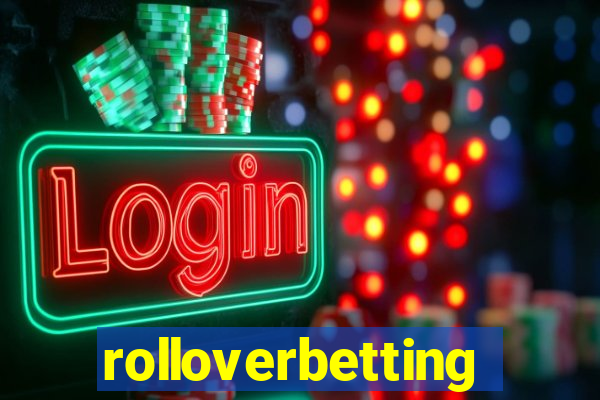 rolloverbetting
