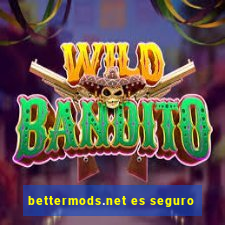 bettermods.net es seguro