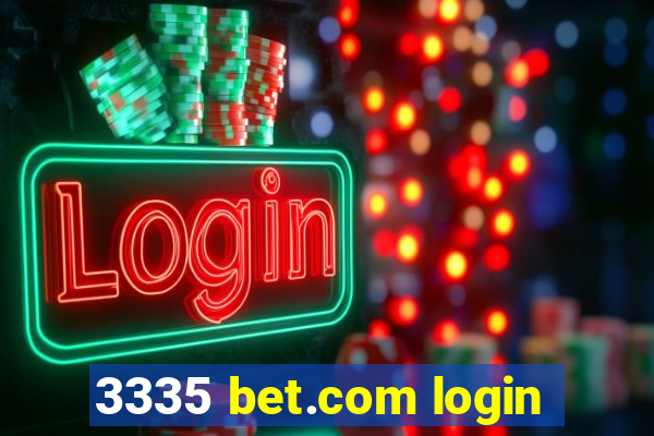 3335 bet.com login