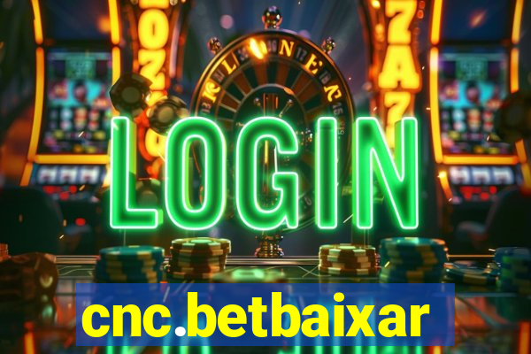 cnc.betbaixar