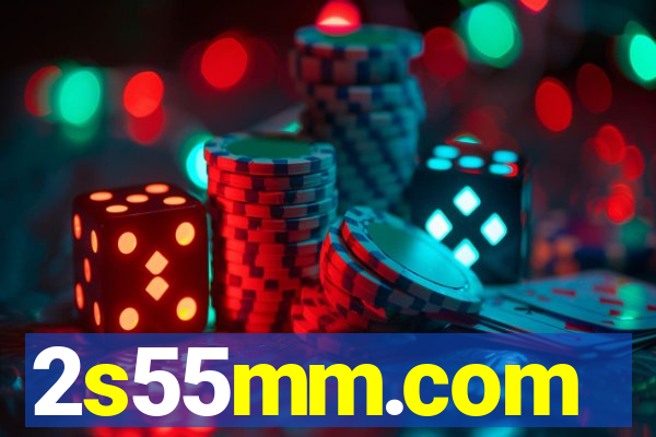 2s55mm.com