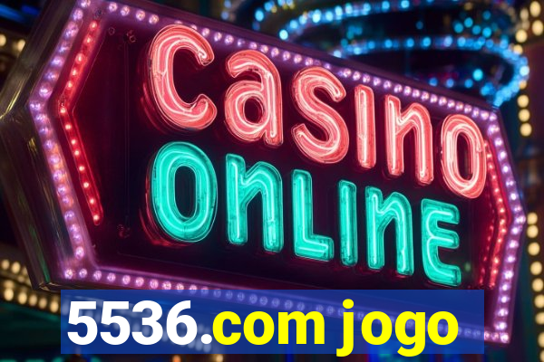 5536.com jogo