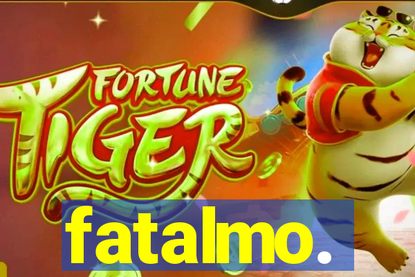 fatalmo.