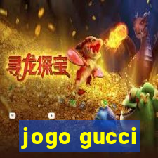 jogo gucci