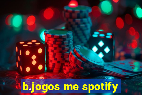 b.jogos me spotify