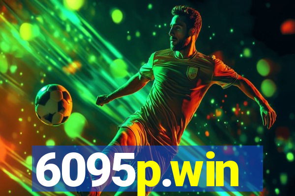 6095p.win